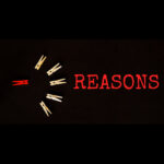 Reasons Reasons
